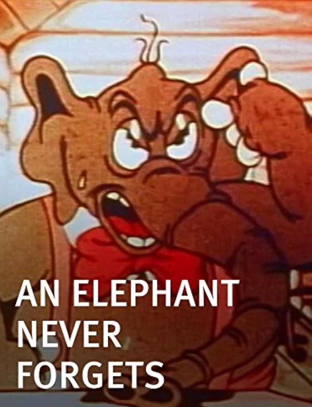 An Elephant Never Forgets (1934) Cover