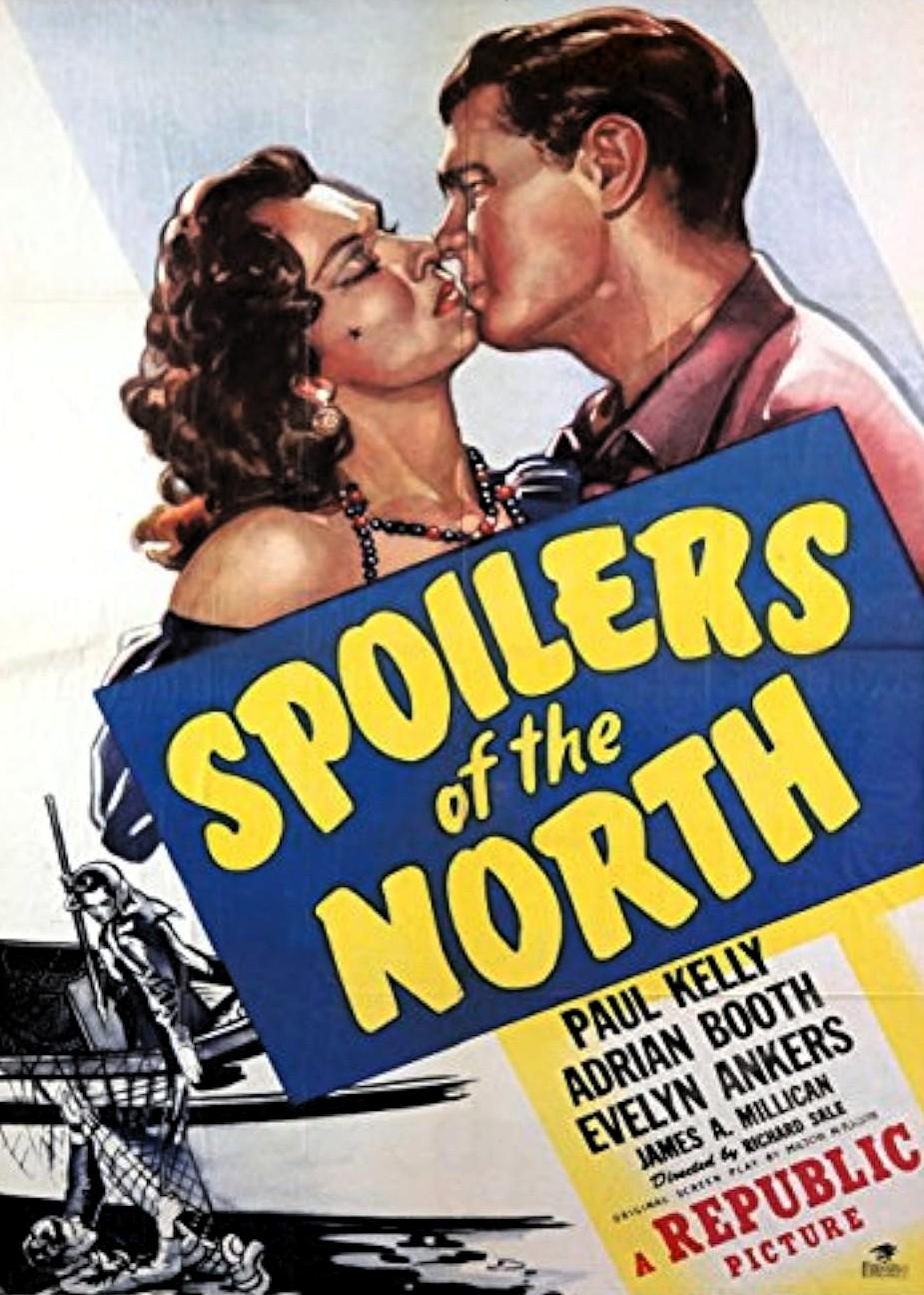 Spoilers of the North (1947) Cover