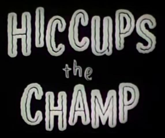 Hic-Cups the Champ (1932) Cover
